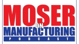 Moser On Manufacturing | IMTS Recap