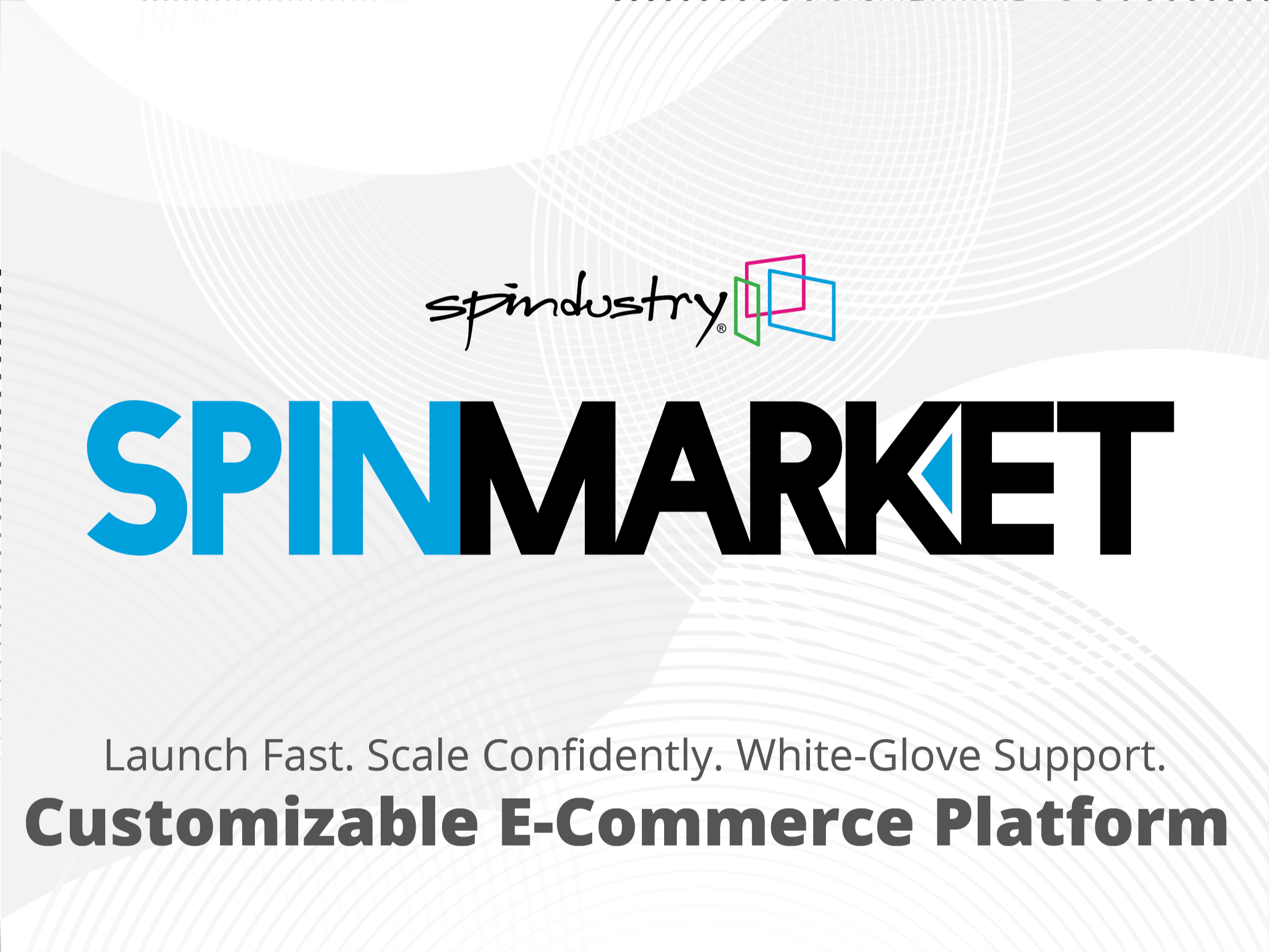 Ask us about powerful e-commerce with SpinMarket