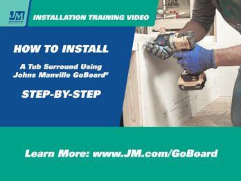 How to Install a Tub Surround Using Johns Manville GoBoard®