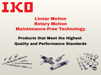 IKO Linear and Rotary Motion Products