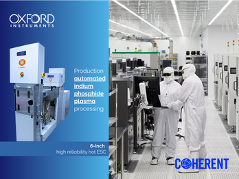 Fully automated processing equipment for 6” InP wafer processing.