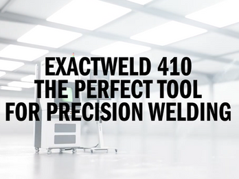 Exactweld 410 – The New Laser Micro-Welder for Medical Devices