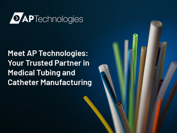 AP Technologies - High Performance Catheter Manufacturing