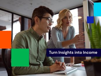 Turn Insights into Income