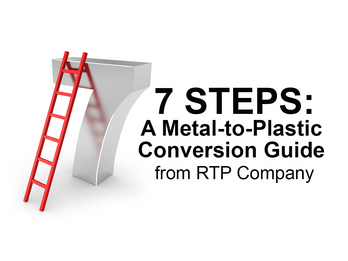 Metal-to-plastic conversion with RTP Company