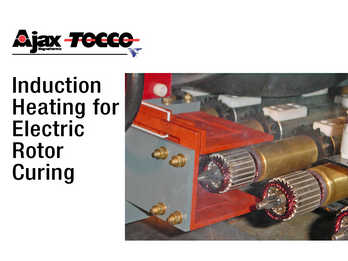 Induction Heating for Electric Rotor Curing