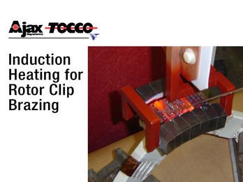 Induction Brazing Equipment for Rotor Clips